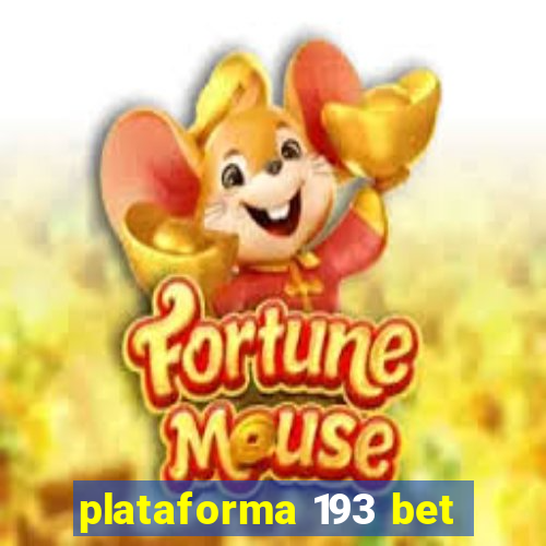 plataforma 193 bet